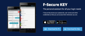 F-Secure KEY 強大的密碼管理軟體,跨平台可在 PC、Mac、iOS 及 Android 使用 1 F-Secure KEY 強大的密碼管理軟體,跨平台可在 PC、Mac、iOS 及 Android 使用