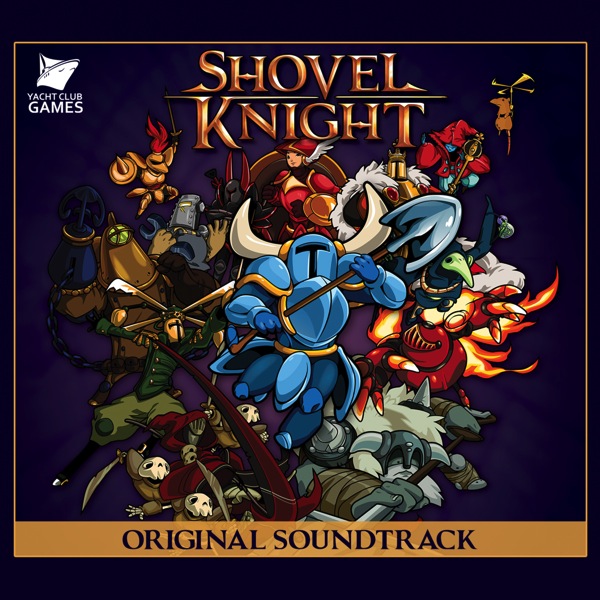 鏟子騎士 Shovel Knight 遊戲原聲帶免費下載